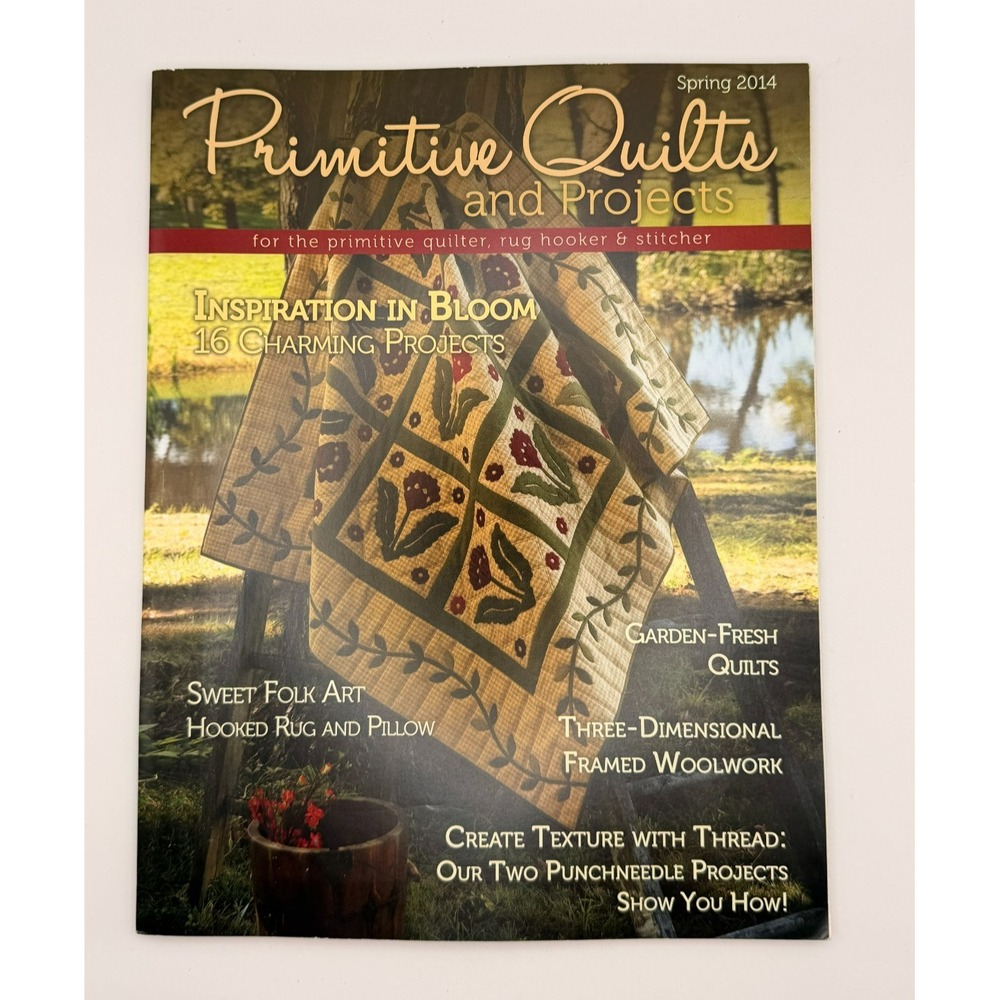 Primitive Quilts and Projects Spring 2014 Magazine Folk Art Patterns Rug Hooking